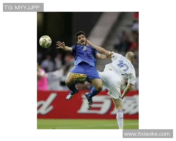 加图索：从硬汉到足球世界传奇 解析这位中场铁血斗士的辉煌历程